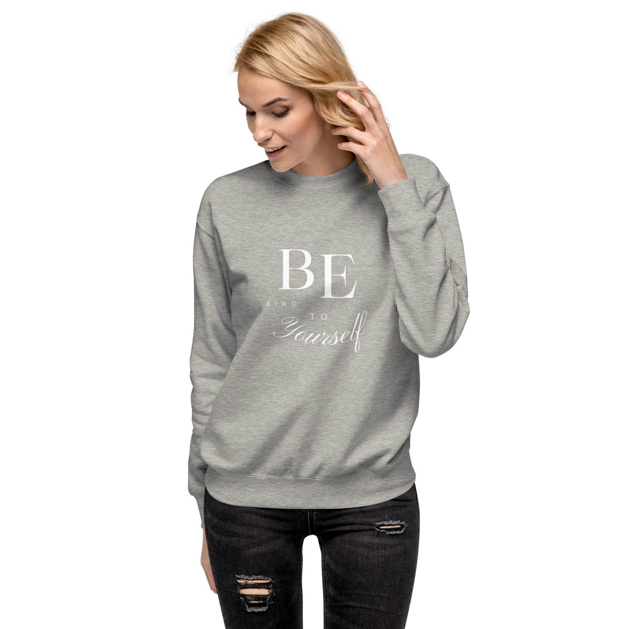 Uplifting Graphic Sweatshirt, Unisex Premium Sweatshirt, Empowering Quote for Everyday Wear, Empowering Positive Message,